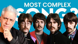 What Is The Most Complex Beatles Song [upl. by Ansela]