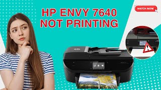 HP Envy 7640 not Printing Fixed  Printer Tales [upl. by Weissmann]