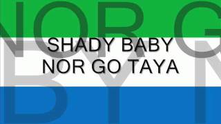 Shady BabyNor Go Taya [upl. by Brigid486]