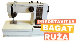 Predstavitev šivalnega stroja Bagat Ruža [upl. by Schuman]