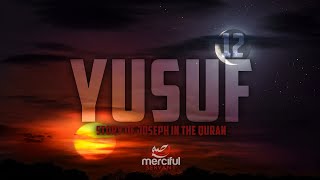 Surah Yusuf Full Chapter  Emotional Quran Recitation [upl. by Meta]