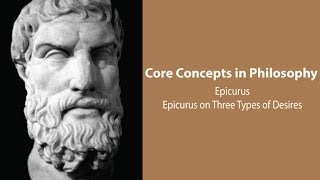 Epicurus Principal Doctrines  Three Types of Desires and Pleasures  Philosophy Core Concepts [upl. by Whittaker]