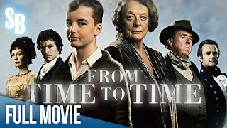 From Time to Time 2009  Full Movie  Maggie Smith  Hugh Bonneville  Timothy Spall [upl. by Madelina]