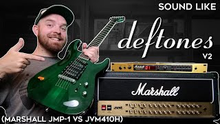 Sound Like DEFTONES v2 Marshall JMP1 vs JVM 410H [upl. by Franzoni751]