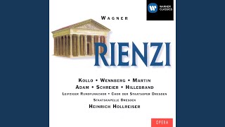 Rienzi WWV 49 Act 5 Scene 4 No 16 Finale quotHerbei Herbeiquot Chorus Rienzi Baroncelli [upl. by Milon44]