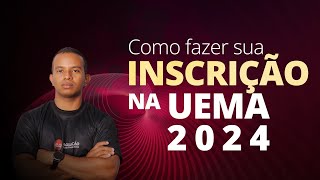 Como fazer sua inscrição na UEMA 2024 [upl. by Arriaet]