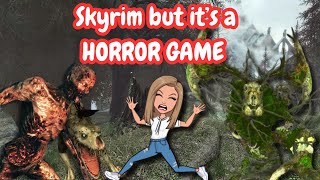 Skyrim but is a HORROR GAME [upl. by Shornick]