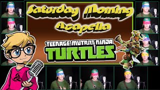 TEENAGE MUTANT NINJA TURTLES 2012 Theme REUPLOAD TMNT  Saturday Morning Acapella [upl. by Diraj781]