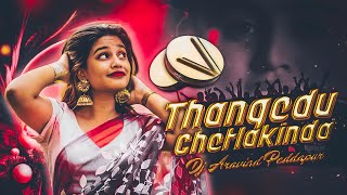 THANGEDU CHETLAKINDA VEERANAGAMM0 FOLK DJ SONG REMIX BY DJ ARAVIND SMILEY DJ PRAVEEN SMILEY [upl. by Rosalyn]