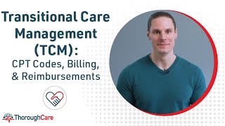 Transitional Care Management TCM CPT Codes Billing and Reimbursements [upl. by Verlee]