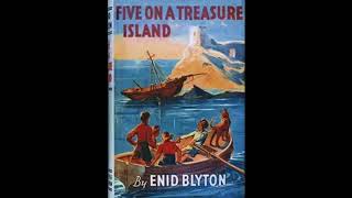 Audiobook Full Five on A Treasure Island Enid Blyton The Famous Five Series [upl. by Kile]