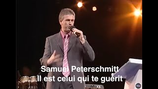 Samuel Peterschmitt  Il est celui qui guérit FrançaisAnglais [upl. by Thedrick]