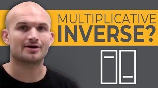 What is the multiplicative inverse [upl. by Mandeville]