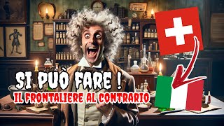 VIVO in SVIZZERA ma LAVORO in ITALIA si PUÒ FARE [upl. by Doyle726]