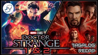 DOCTOR STRANGE 1 amp 2  TAGALOG FULL RECAP  Juans Viewpoint Movie Recaps [upl. by Gnemgnok]