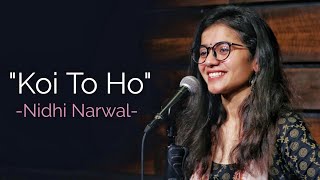 quotKoi Toh Hoquot  Nidhi Narwal  Spoken Word  Spill Poetry [upl. by Given698]