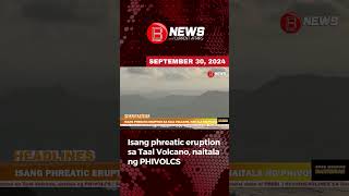 Isang phreatic eruption sa Taal Volcano naitala ng PHIVOLCS [upl. by Yrdua18]