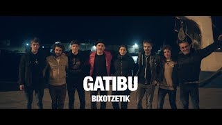 Gatibu  Bixotzetik Official HD [upl. by Nawud]