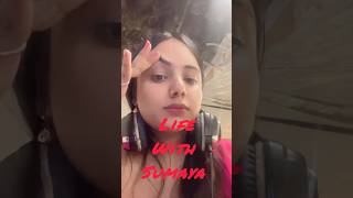 Life With Sumaya ❤️ day 36100🦋 trending minivlogvlog shortvideo youtubeshortstrending shorts [upl. by Fishman693]