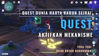 AKTIFKAN MEKANISME  quest dunia HARTA KARUN SEIRAI  Genshin Impact [upl. by Narmi614]