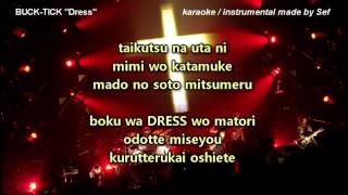 BuckTick  Dress v20 karaoke  instrumental  minus [upl. by Deehsar744]