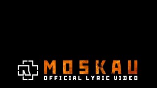 Rammstein  Moskau Official Lyric Video [upl. by Netneuq]