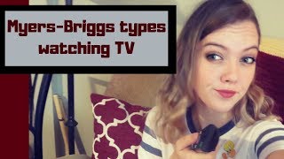 MBTI types watching TV [upl. by Cal310]