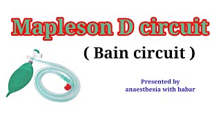 Mapleson D circuit  Bain circuit Description anaesthesiawithbabar2576 [upl. by Mcclelland]