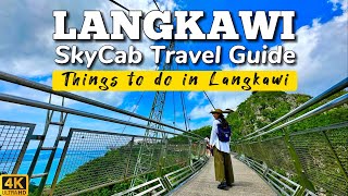 LANGKAWI CABLE CAR  SkyCab Travel Guide  Things to do in Langkawi  Malaysia [upl. by Adnamar772]