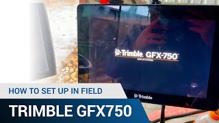 Trimble GFX750 Set Up In Field [upl. by Ridglea]