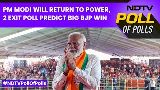 Exit Poll 2024  PM Modi Will Return To Power 2 Exit Poll Predict Big BJP Win [upl. by Harima]