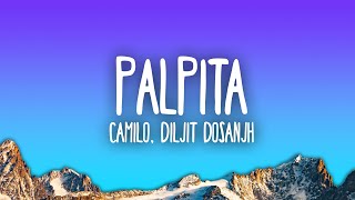 Camilo x Diljit Dosanjh  Palpita [upl. by Aniahs]