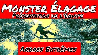 Présentation de léquipe Monster Élagage [upl. by Henn]