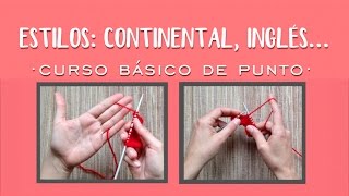 ESTILOS Continental Inglés  Aprender a tejer punto tricot  dos agujas [upl. by Eidnas]