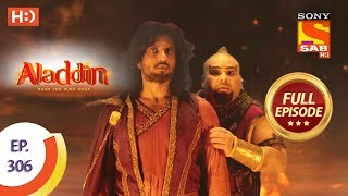 Aladdin  Ep 306  Full Episode  17th October 2019 [upl. by Rankin]