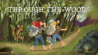 Through the Woods  The Okee Dokee Brothers [upl. by Etteb]