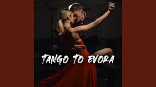 Tango to Evora [upl. by Sankaran]