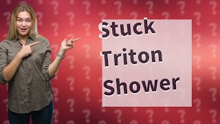 Why won t my triton shower turn off [upl. by Ysied]