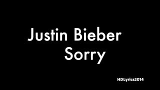 Justin Bieber  Sorry Lyrics [upl. by Onafets]