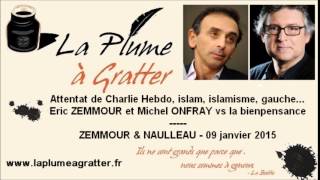 Charlie Hebdo gauche  Eric Zemmour et Michel Onfray vs la bienpensance 09 janvier 2015 [upl. by Noreh]