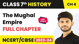 The Mughal Empire Full Chapter Class 7 History  NCERT Class 7 History Chapter 4 [upl. by Caves]