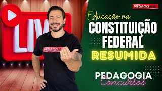 PEDAGOGIA PARA CONCURSOS  EDUCAÇÃO NA CONSTITUIÇÃO FEDERAL  RESUMIDA [upl. by Macario786]