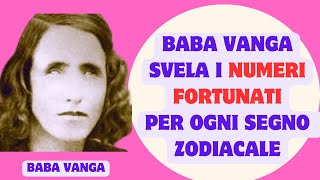 Baba Vanga scopri il tuo numero fortunato secondo il tuo segno zodiacale [upl. by Lleznod]