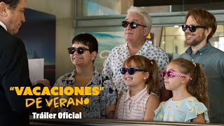 VACACIONES DE VERANO  TRÁILER OFICIAL HD [upl. by Lehcin445]