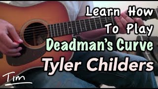 Tyler Childers Deadmans Curve Guitar Lesson Chords and Tutorial [upl. by Santana906]