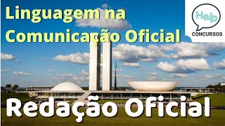 Redação Oficial  pt1  Linguagem na Comunicação Oficial [upl. by Blackmore596]