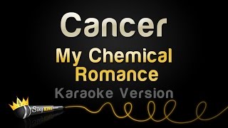 My Chemical Romance  Cancer Karaoke Version [upl. by Annaeerb]