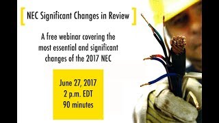 2017 NEC Significant Changes in Review [upl. by Perle]