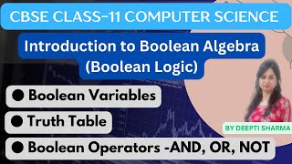 Boolean Algebra  Boolean Logic Class 11  Boolean Variables  Truth Table  Boolean Operators [upl. by Zetniuq81]