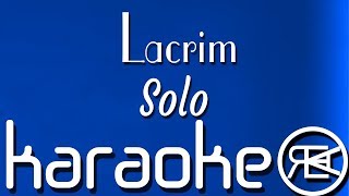 Lacrim  Solo  Karaoké Paroles Instru [upl. by Anehsak927]